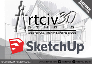 Kursus Sketchup, Private Sketchup, Training Sketchup, Pelatihan Sketchup